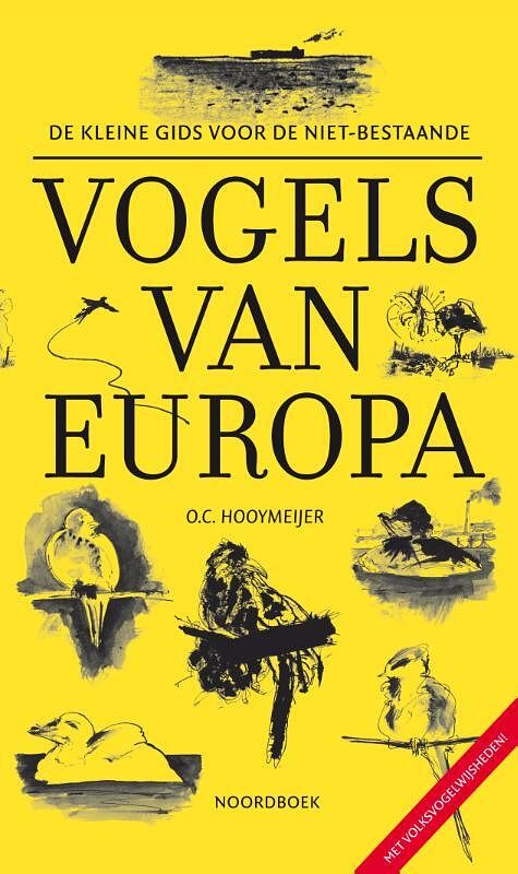 Foto van De kleine gids voor de niet-bestaande vogels van europa - o.c. hooymeijer - paperback (9789056156398)