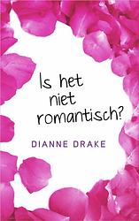 Foto van Is het niet romantisch? - dianne drake - ebook