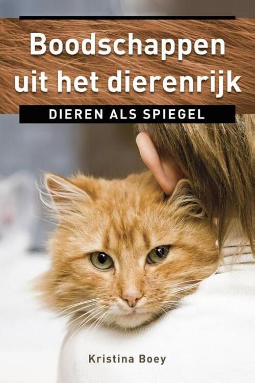 Foto van Boodschappen uit het dierenrijk - kristina boey - ebook (9789020299106)