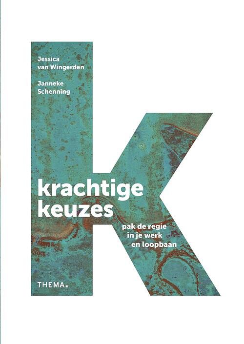 Foto van Krachtige keuzes - janneke schenning, jessica van wingerden - ebook (9789462721968)