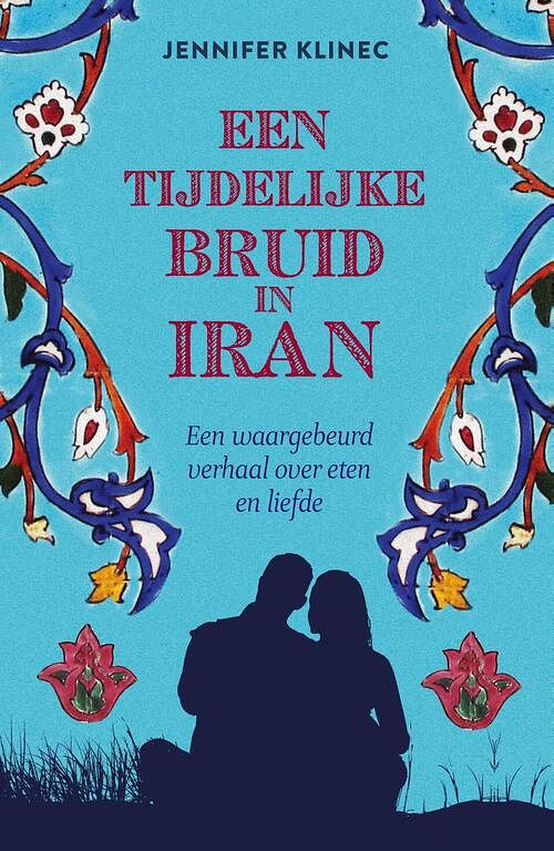 Foto van Een tijdelijke bruid in iran - jennifer klinec - ebook (9789021559650)