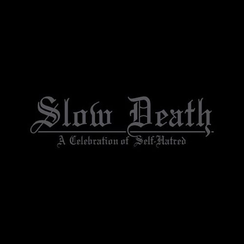 Foto van Slow death- a celebration of self hatred - cd (4251896107427)