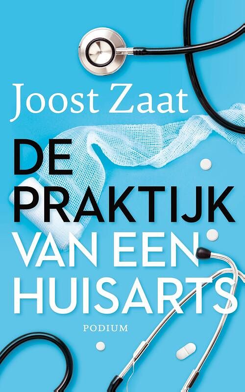 Foto van De praktijk van een huisarts - joost zaat - ebook (9789057599958)