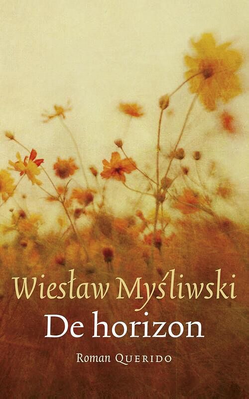 Foto van De horizon - wieslaw mysliwski - ebook (9789021400358)