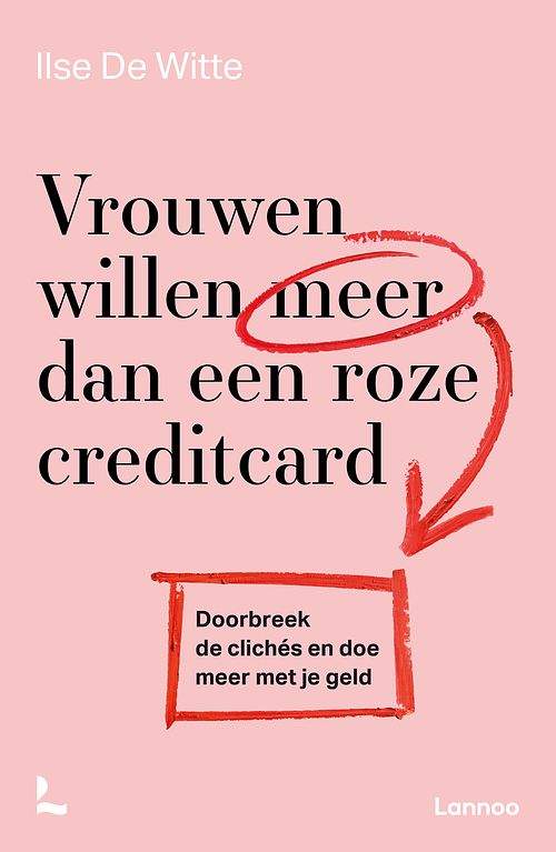 Foto van Vrouwen willen meer dan een roze creditcard - ilse de witte - ebook