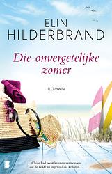 Foto van Die onvergetelijke zomer - elin hilderbrand - ebook (9789402307740)