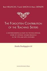 Foto van The forgotten contribution of the teaching sisters - bart hellinckx, frank simon, marc depaepe - ebook (9789461660503)