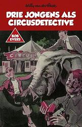 Foto van Drie jongens als circusdetective - willy van der heide - ebook (9789049927431)