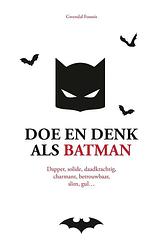 Foto van Doe en denk als batman - gwendal fossois - ebook (9789043925426)