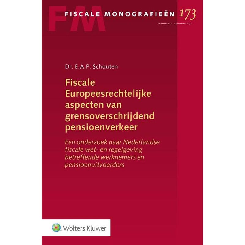 Foto van Fiscale europeesrechtelijke aspecten van grensoverschrijdend pensioenverkeer