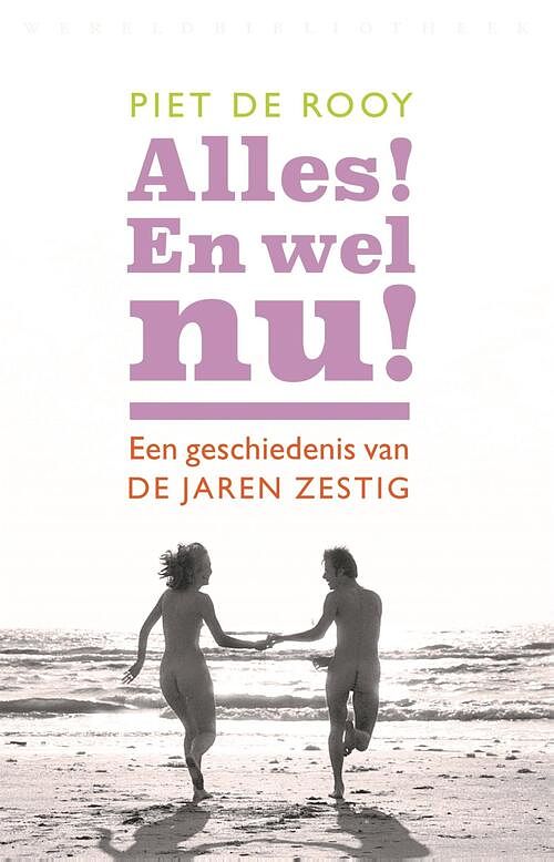 Foto van Alles! en wel nu! - piet de rooy - ebook (9789028450363)