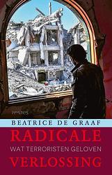 Foto van Radicale verlossing - beatrice de graaf - hardcover (9789044646573)