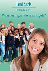 Foto van Waarheen gaat de reis, ingele? - leni saris - ebook (9789020532906)