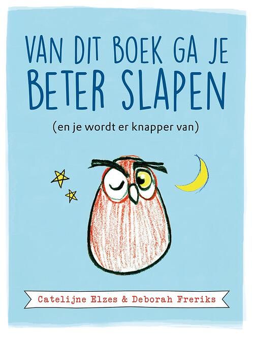 Foto van Van dit boek ga je beter slapen - catelijne elzes, deborah freriks - ebook (9789021568447)