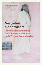 Foto van Vergeten slachtoffers - cecile aan de stegge, marco gietema - ebook (9789461278289)