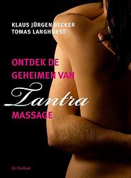 Foto van Ontdek de geheimen van tantra-massage - klaus j. becker, thomas langhorst - paperback (9789060307809)