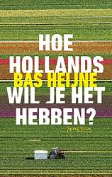 Foto van Hoe hollands wil je het hebben? - bas heijne - ebook (9789044637946)