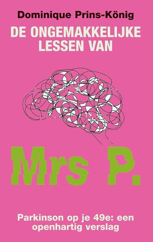 Foto van De ongemakkelijke lessen van mrs p. - dominique prins-könig - paperback (9789038927138)