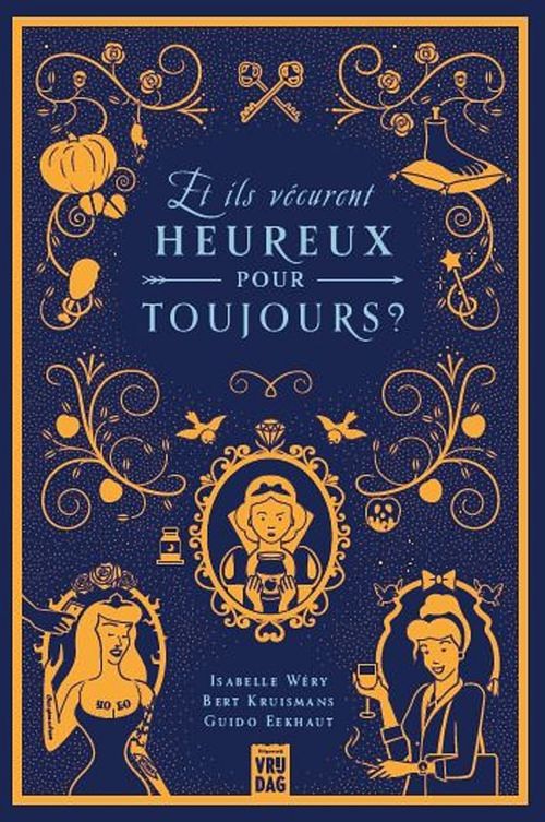 Foto van Et ils vécurent heureux pour toujours - bert kruismans, guido eekhaut, isabelle wéry - ebook (9789460017599)