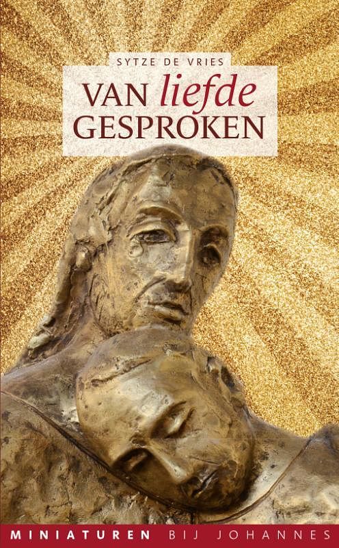 Foto van Van liefde gesproken + op vleugels - sytze de vries - hardcover (9789493220058)