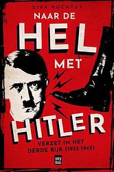 Foto van Naar de hel met hitler - dirk rochtus - ebook (9789460019791)