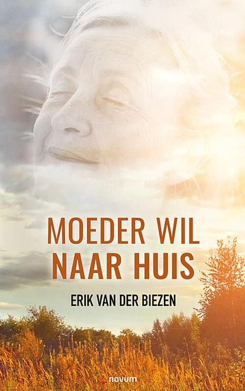 Foto van Moeder wil naar huis - erik van der biezen - paperback (9783991314103)