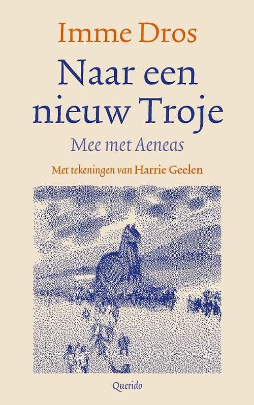 Foto van Naar een nieuw troje - imme dros - paperback (9789045128382)