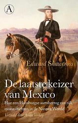 Foto van De laatste keizer van mexico - edward shawcross - ebook (9789025312213)