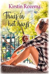 Foto van Thuis in het huys - kirstin rozema - ebook