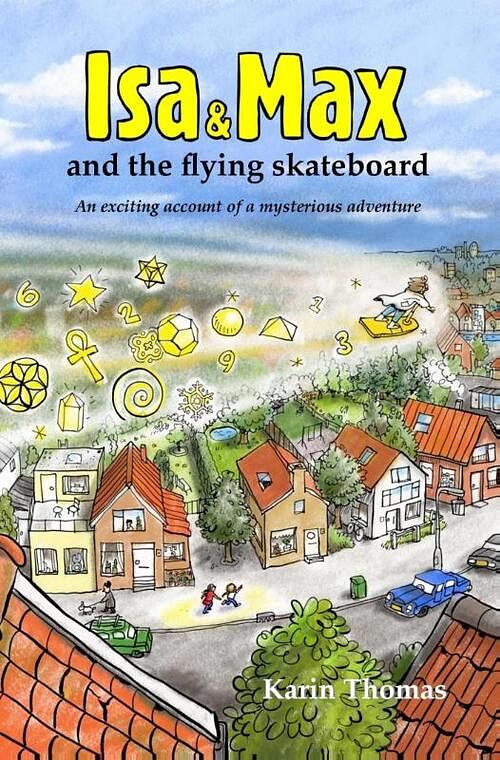 Foto van Isa and max and the flying skateboard - karin thomas - ebook (9789081804912)