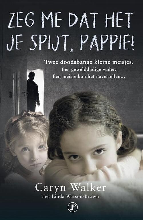 Foto van Zeg me dat het je spijt, pappie - caryn walker, linda watson-brown - paperback (9789089758439)