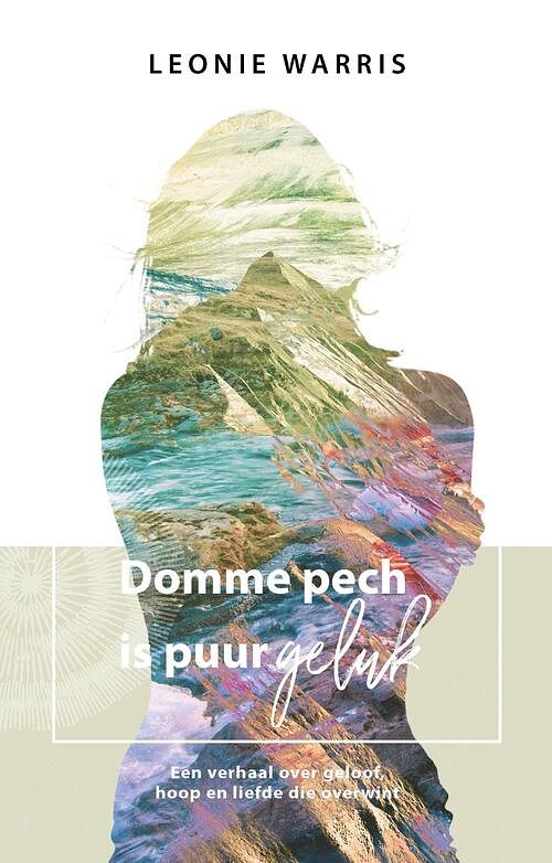 Foto van Domme pech is puur geluk - leonie warris - ebook (9789492408754)