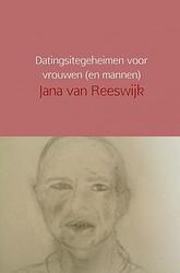 Foto van Datingsitegeheimen voor vrouwen (en mannen) - jana van reeswijk - paperback (9789402110999)