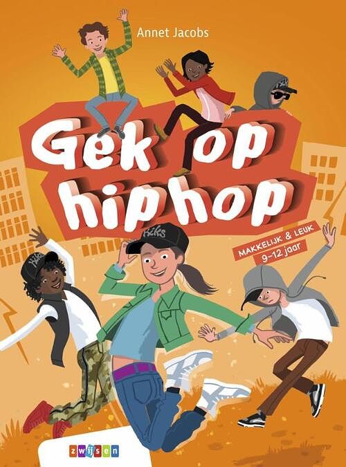 Foto van Gek op hiphop - annet jacobs - hardcover (9789048748631)