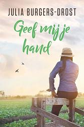 Foto van Geef mij je hand - julia burgers-drost - ebook (9789020543513)