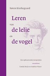 Foto van Leren van de lelie en de vogel - søren kierkegaard - paperback (9789058814784)