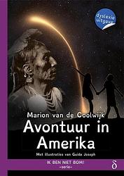 Foto van Avontuur in amerika (dyslexie uitgave) - marion van de coolwijk - paperback (9789463241069)