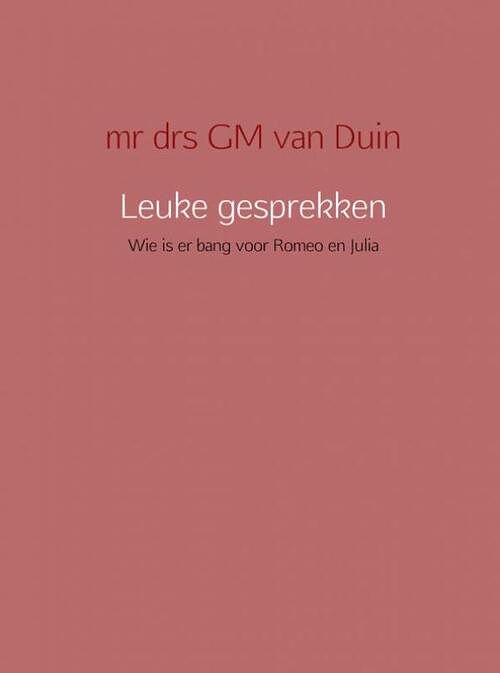 Foto van Leuke gesprekken - mr drs gm van duin - paperback (9789463189422)