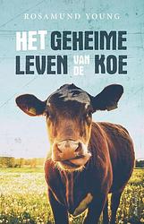 Foto van Het geheime leven van de koe - rosamund young - ebook (9789045035482)