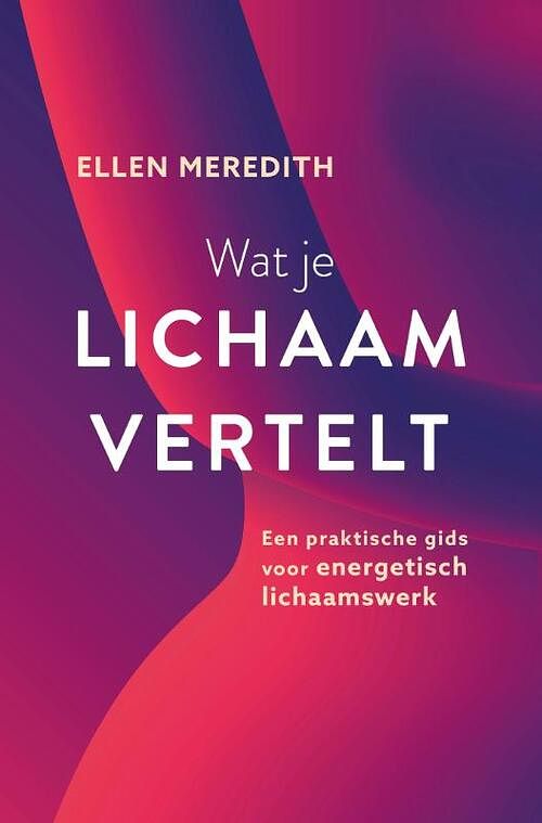 Foto van Wat je lichaam vertelt - ellen meredith - paperback (9789020219241)