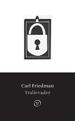 Foto van Tralievader - carl friedman - ebook (9789028205277)