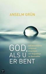 Foto van God, als u er bent - anselm grün - ebook (9789025900878)