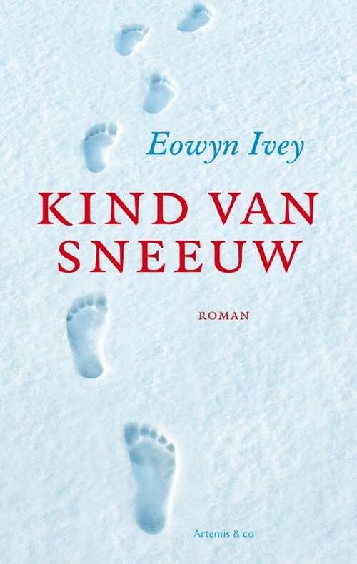 Foto van Kind van sneeuw - eowyn ivey - ebook (9789047202820)