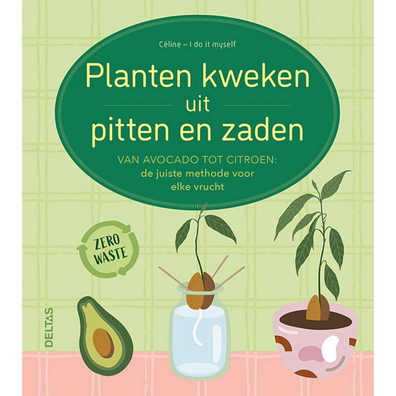 Foto van Planten kweken uit pitten en zaden