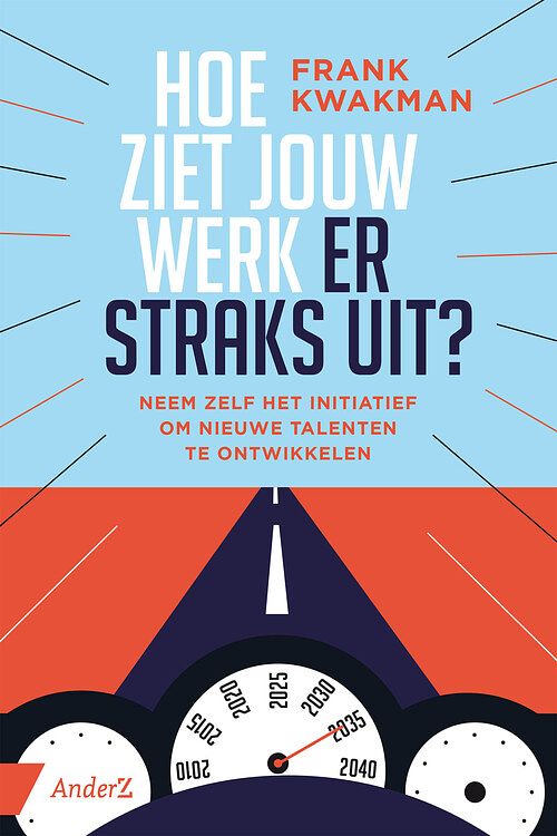 Foto van Hoe ziet jouw werk er straks uit? - frank kwakman - ebook (9789462961463)