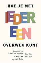 Foto van Hoe je met iedereen overweg kunt - john eliot, jim guinn - ebook