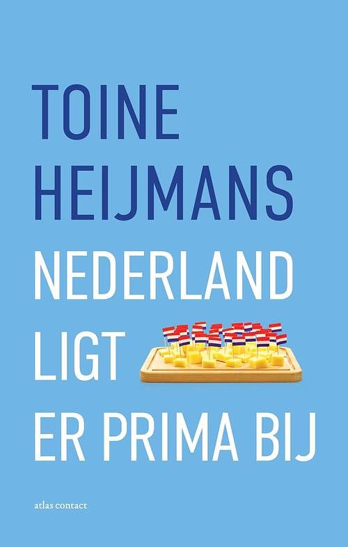 Foto van Nederland ligt er prima bij - toine heijmans - ebook (9789045035239)