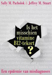 Foto van Is het misschien vitamine b12 tekort? - jeffrey m. stuart, sally m. pacholok - ebook (9789020298956)