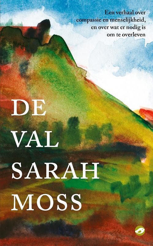 Foto van De val - sarah moss - paperback (9789083233864)