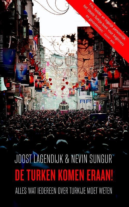 Foto van De turken komen eraan! - joost lagendijk, nevin sungur - ebook (9789035137790)